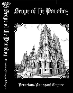 Scope Of The Paradox : Ferocious Arrogant Empire